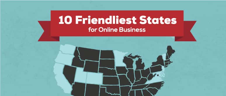 Illustrated graphic saying, "10 Friendliest States for Online Business"
